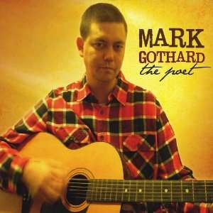  Poet Mark Gothard Music