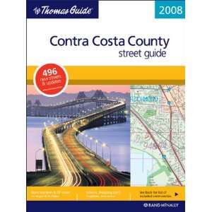 Guide 2008 Contra Costa County, California (Thomas Guide Contra Costa 