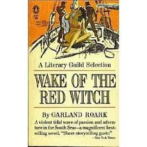  Wake of the Red Witch Garland Roark Books
