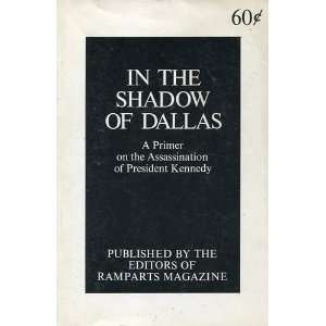  In the Shadow of Dallas A Primer on the Assassination of 