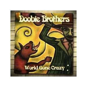  World Gone Crazy Doobie Brothers Music