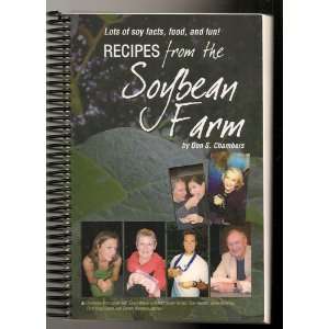   Soybean Farm Lots of Soy Facts, Food and Fun Don S. Chambers Books
