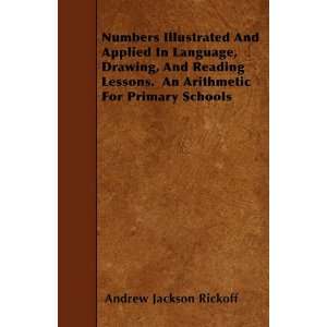  Numbers Illustrated And Applied In Language, Drawing, And 