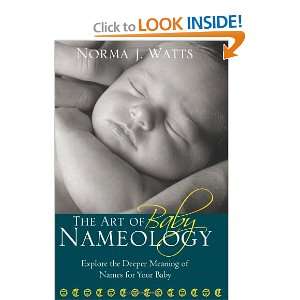  of Baby Nameology Explore the Deeper Meaning of Names for Your Baby 