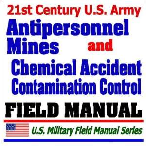 21st Century U.S. Army Antipersonnel Mine (FM 23 23) and Chemical 