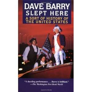  Dave Barry Slept Here A Sort of History of the United 