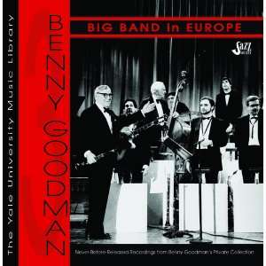  Big Band in Europe Benny Goodman and his Orchestra Music