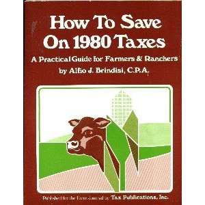  How to Save on 1980 Taxes A Practical Guide for Farmers 