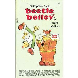  Beetle Bailey Ill Flip You for It (9780448168616) Mort 