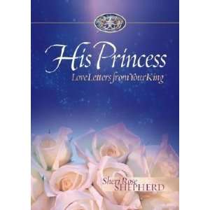  His Princess Love Letters from Your King [HIS PRINCESS 