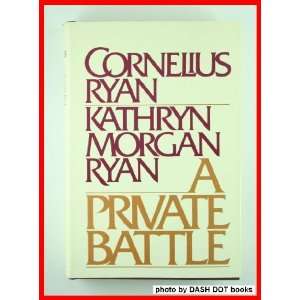   Battle (9780671225940) Cornelius Ryan, Kathryn Morgan Ryan Books