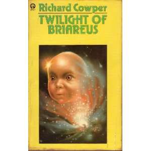    Twilight Of Briareus (9780704312487) RICHARD COWPER Books