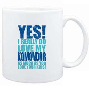  Mug White  YES I REALLY DO LOVE MY Komondor  Dogs 