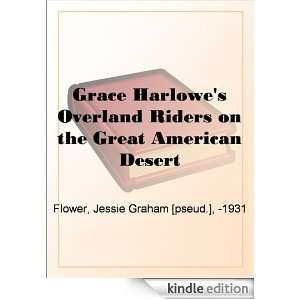 Grace HarOverland Riders on the Great American Desert Jessie 