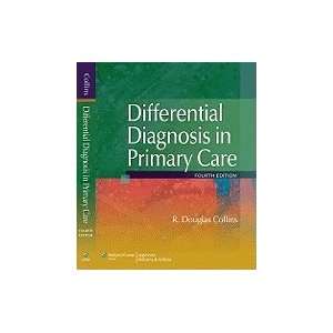 Differential Diagnosis in Primary Care 4TH EDITION [Paperback]