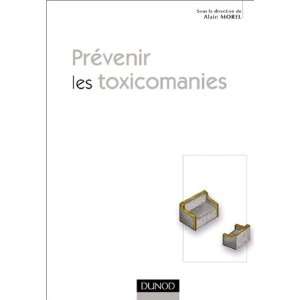  Prevenir les toxicomanies (French Edition) (9782100071616 