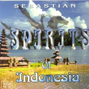  Spirits of Indonesia Sebastian Music