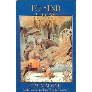 To Find a Way Home (Deep Woods Adventure ; Bk. 3 