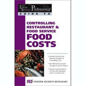   Controlling Restaurant & Food Service Food Costs