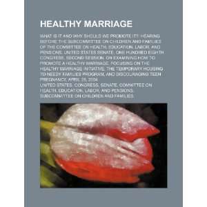  Healthy marriage what is it and why should we promote it 