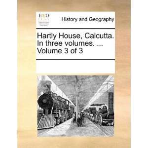  Hartly House, Calcutta. In three volumes.  Volume 3 of 
