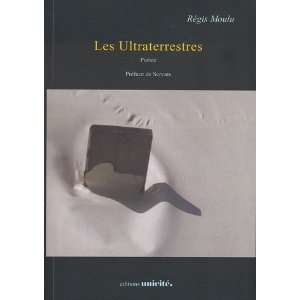 les ultraterrestres (9782919232024) Régis Moulu Books