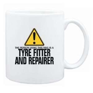 New  The Person Using This Mug Is A Tyre Fitter And Repairer  Mug 