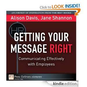 Getting Your Message Right Alison Davis, Jane Shannon  