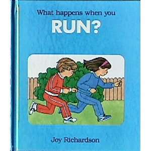  What Happens When You Run? (9781555321109) Joy Richardson Books