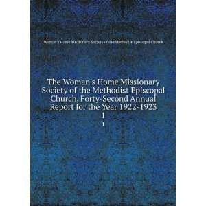  Year 1922 1923. 1 Womans Home Missionary Society of the Methodist