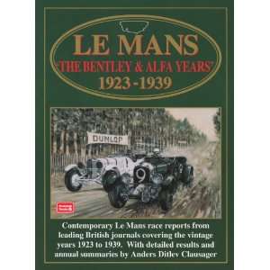  Le Mans The Bentley & Alfa Years 1923 39 (Racing Series 