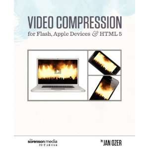  Video Compression for Flash, Apple Devices and HTML5 