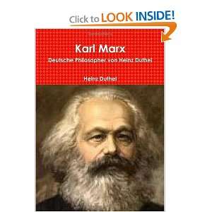 Karl Marx Deutsche Philosopher von Heinz Duthel (German Edition)