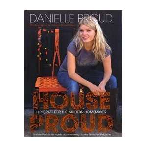  House Proud (9780747582656) Danielle Proud Books
