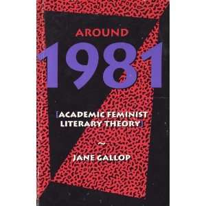  Around 1981 Academic Feminist Literary Theory 