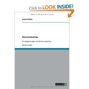  Neuromarketing (German Edition) (9783640410705) Roland 