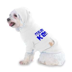 Its All About Ken Hooded (Hoody) T Shirt with pocket for your Dog or 