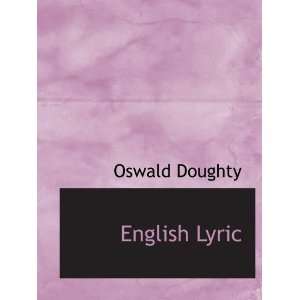  English Lyric (9781140146155) Oswald Doughty Books