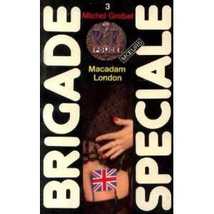  Macadam London (brigade spéciale 3) (9782862911236 