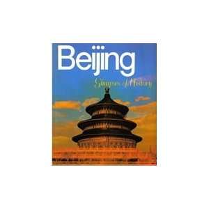  Beijing Glimpses of History Foreign Languages Press 