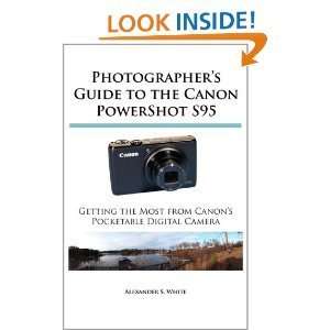  Photographers Guide to the Canon PowerShot S95 Getting 