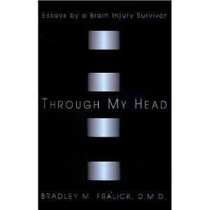  Through My Head (9780738858227) Bradley M. Fralick Books