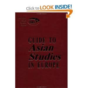 to Asian Studies in Europe (9780700710676) International Institute 