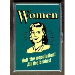  WOMEN HAVE ALL THE BRAINS FUN ID CIGARETTE CASE WALLET 