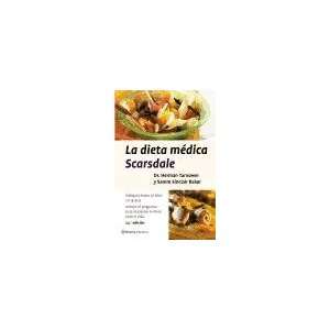 La Dieta Medica Scarsdale / the Complete Scardale Medical Diet 