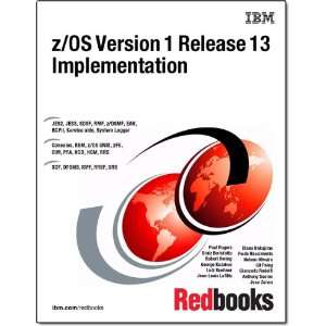  Z/Os Version 1 Release 13 Implementation (9780738436227 