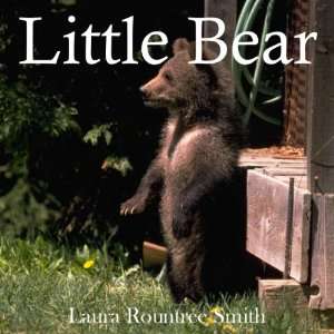  Little Bear Laura Rountree Smith Books