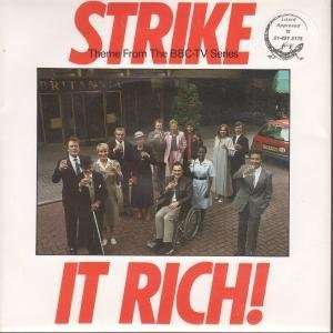  STRIKE IT RICH 7 INCH (7 VINYL 45) UK BBC 1986 MILLS AND 