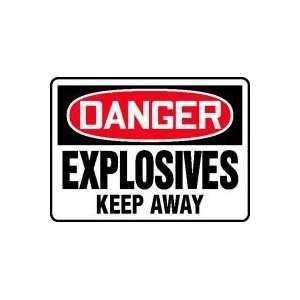  DANGER EXPLOSIVES KEEP AWAY 10 x 14 Dura Plastic Sign 
