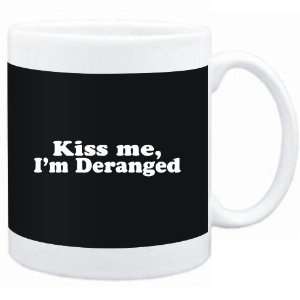  Mug Black  Kiss me, Im deranged  Adjetives Sports 